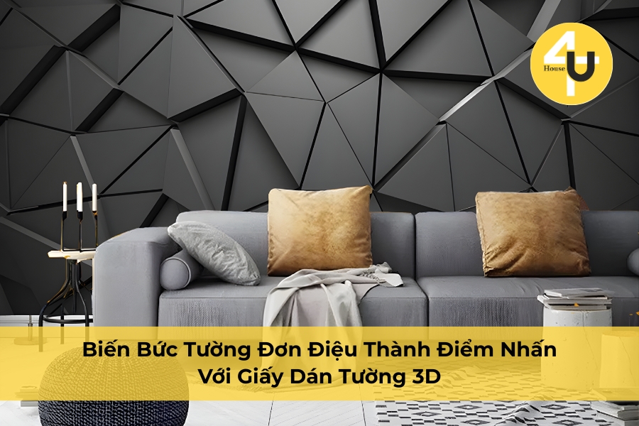 Biến Bức Tường Đơn Điệu Thành Điểm Nhấn Với Giấy Dán Tường 3D